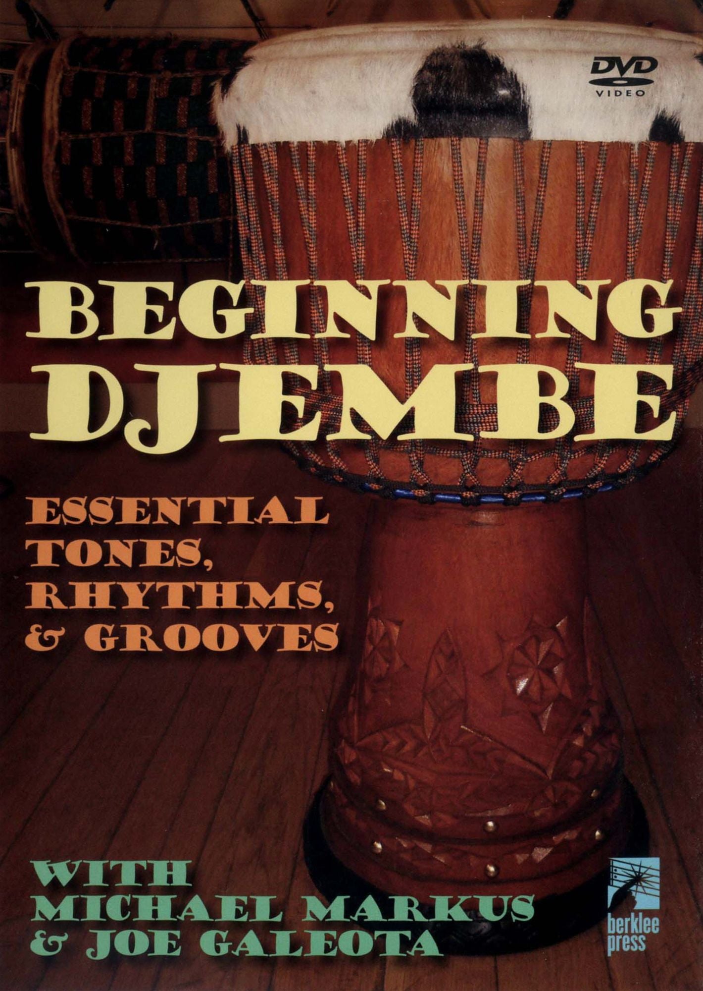 Beginning Djembe: Essential Tones, Rhythms & Grooves
