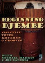 Beginning Djembe: Essential Tones, Rhythms & Grooves
