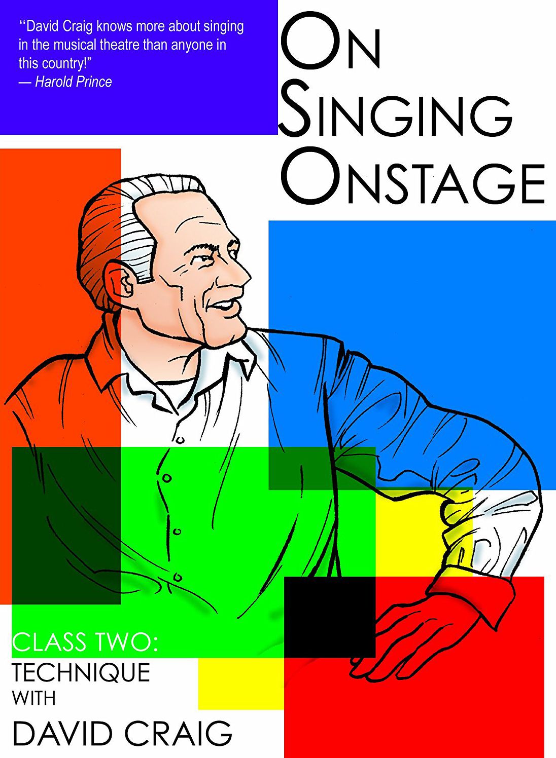 On Singing Onstage: Class Two