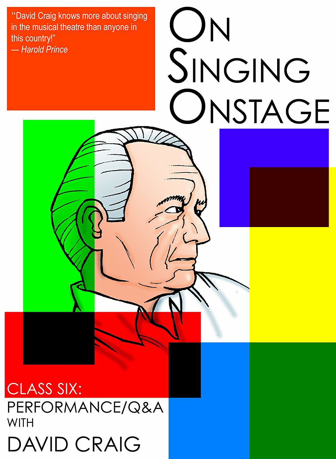 On Singing Onstage: Class Six