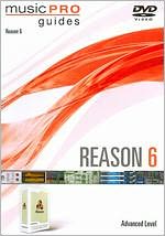 MusicPro Guides: Reason 6 - Advanced Level