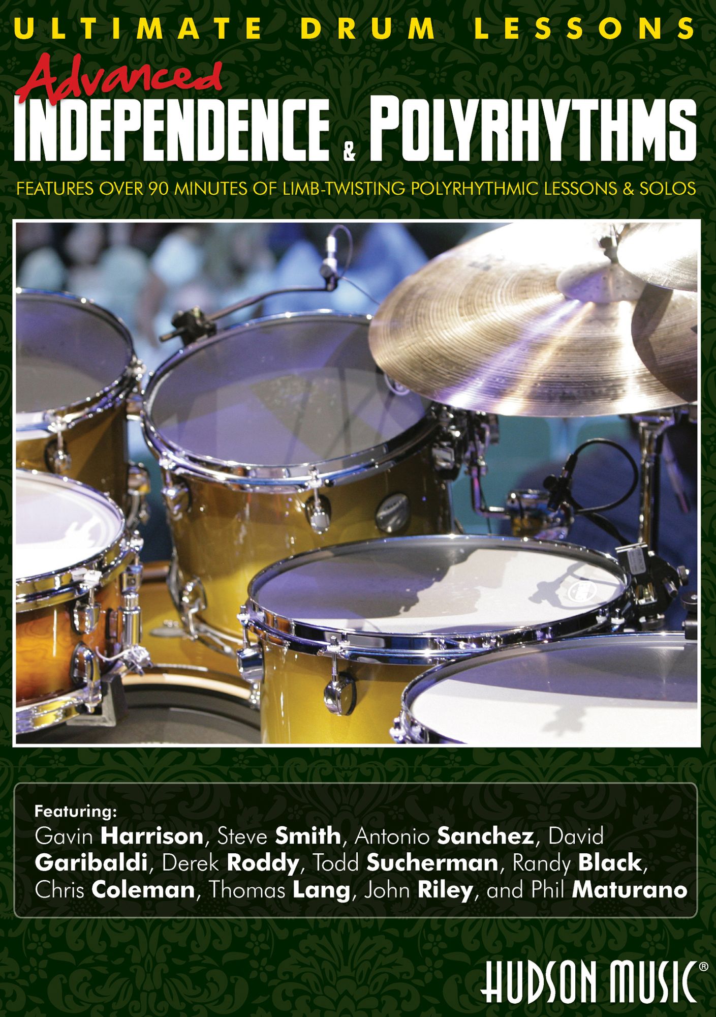 Ultimate Drum Lessons: Advanced Independence & Polyrhythms