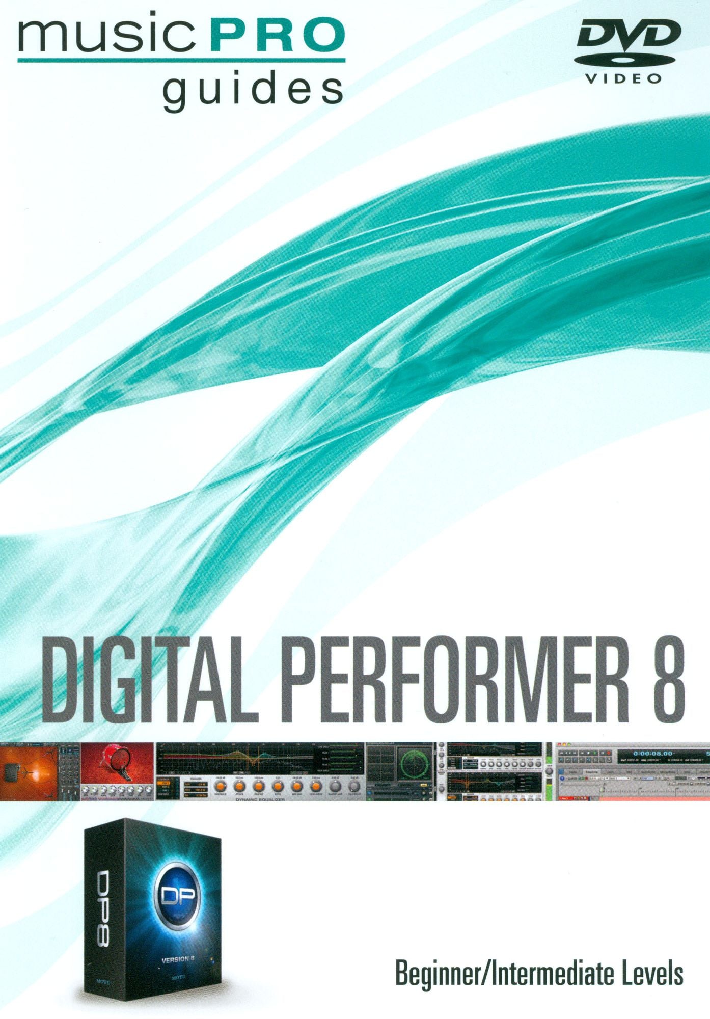 Music Pro Guides: Digital Performer 8 - Beginner/intermediate Levels