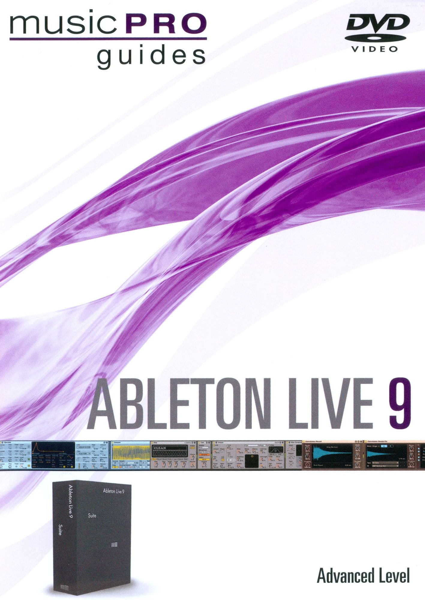 Music Pro Guides: Ableton Live 9 - Advanced Level