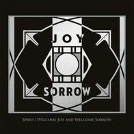 WELCOME JOY & WELCOME SORROW