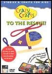 Crazy Crafts: To The Rescue