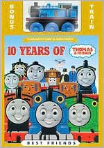 Thomas & Friends: 10 Years of Thomas & Friends [Collector's Edition] [With Toy]