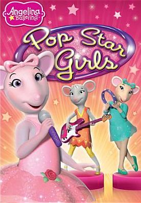 Angelina Ballerina: Pop Star Girls