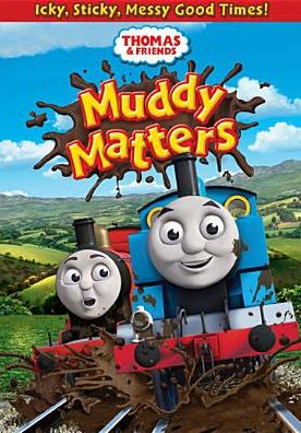 Thomas & Friends: Muddy Matters