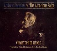 Andrew Jackson: The Atrocious Saint