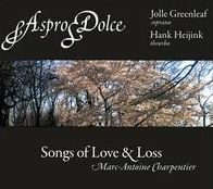 Marc-Antoine Charpentier: Songs of Love & Loss