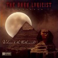 The Dark Lyricist Presents: Welcome to the Netherworld