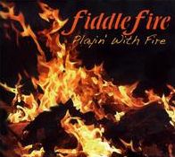 Playin' with Fire