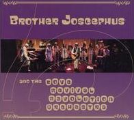Brother Joscephus and the Love Revival Revolution Orchestra