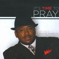 It's Time to Pray