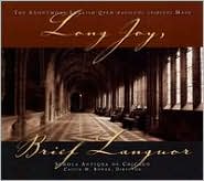 Long Joy, Brief Languor