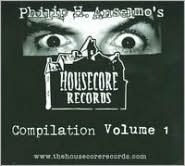 Housecore Records Compilation, Vol. 1