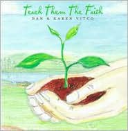 Teach Them the Faith