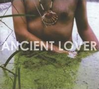ANCIENT LOVER