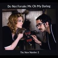 New Number 2 (Do Not Forsake Me Oh My Darling)