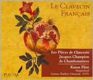 Le Clavecin Français: Jacques Champion De Chambonnières