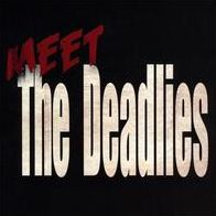 Meet the Deadlies