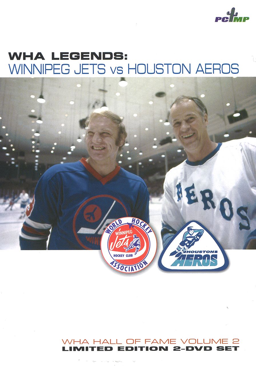 Wha Legends: Winnipeg Jets Vs Houston Aeros - World Hockey Association Hall Of Fame - Volume 2