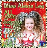 All I Want for Christmas Is My Two Front Teeth