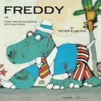 Freddy or How the Rhinoceros Got His Horn