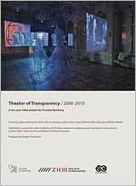 Theater of Transparency 2000-2010