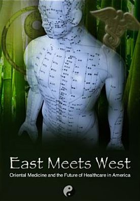 East Meets West: Oriental Medicine and the Future of Healthcare in America