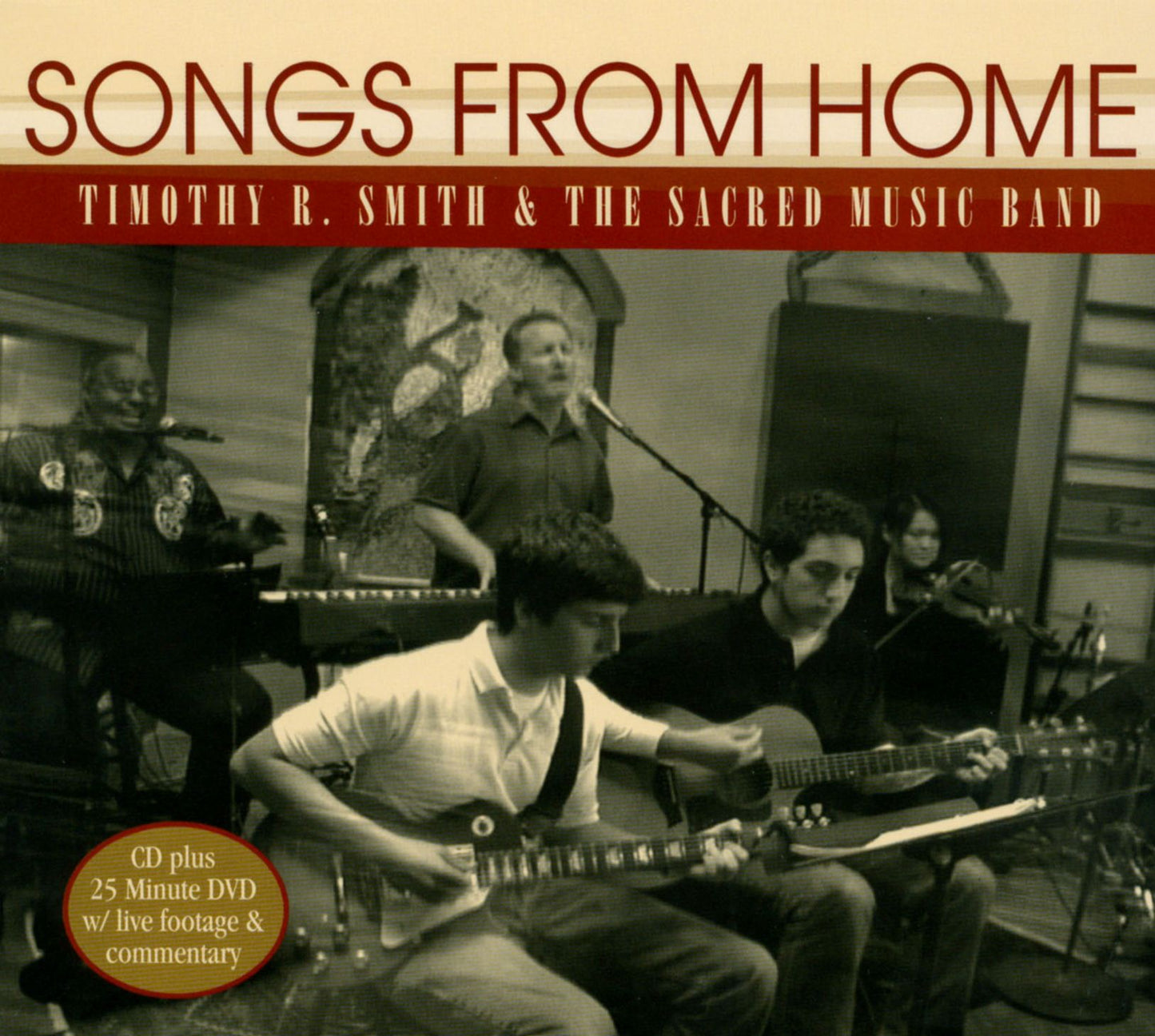 Timothy R. Smith & The Sacred Music Band: Songs From Home [CD/DVD]