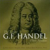The Twelve G.F. Handel Flute Sonatas