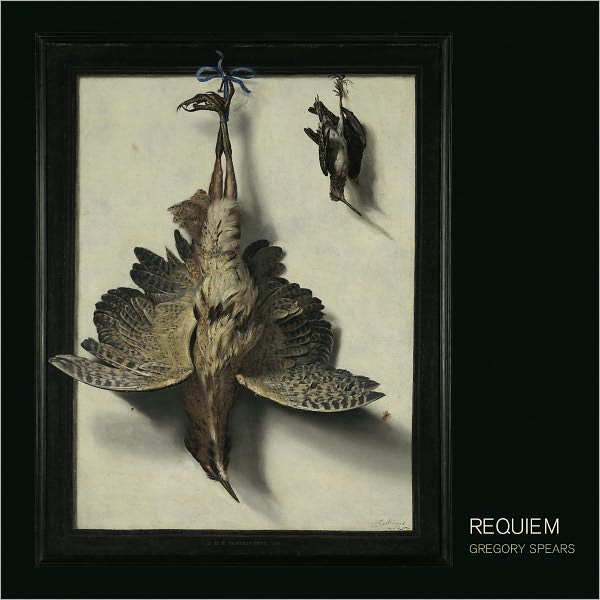 Gregory Spears: Requiem