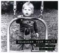 Remember Your Waltz
