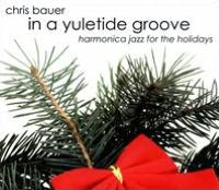 In A Yuletide Groove: Harmonica Jazz For The Holidays