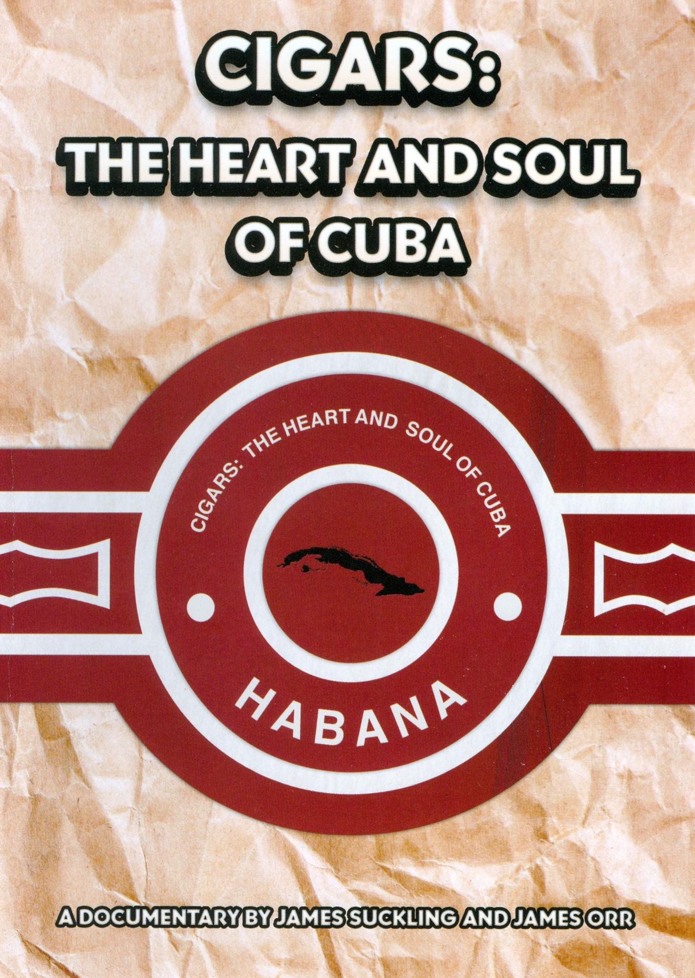 Cigars: The Heart and Soul of Cuba