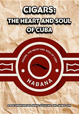 Cigars: The Heart and Soul of Cuba