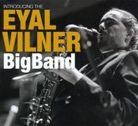Introducing the Eyal Vilner Big Band