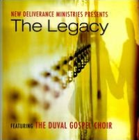 New Deliverance Ministries Presents: The Legacy