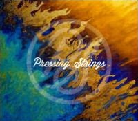 Pressing Strings
