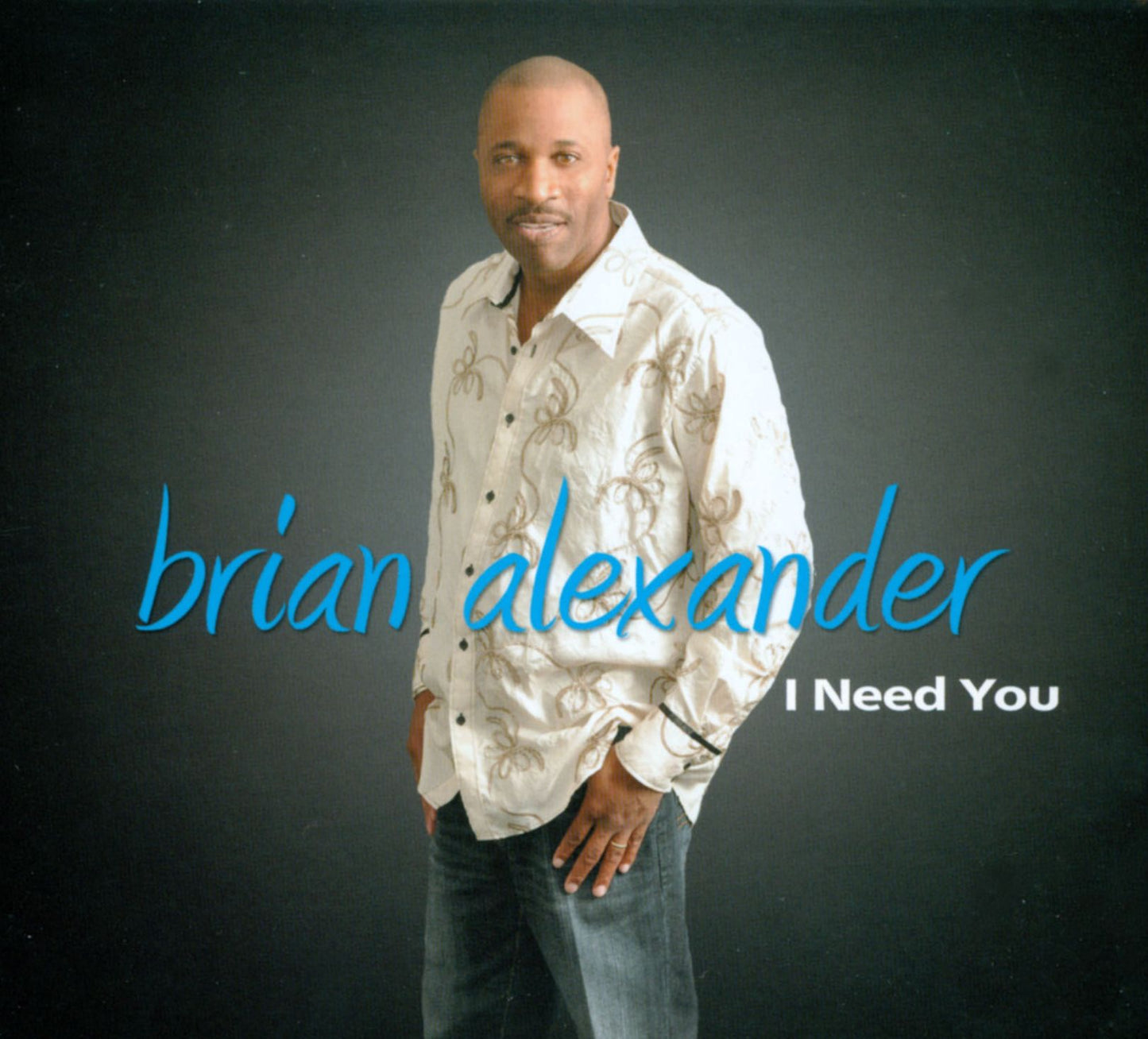 I Need You