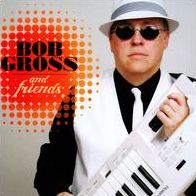 Bob Gross & Friends