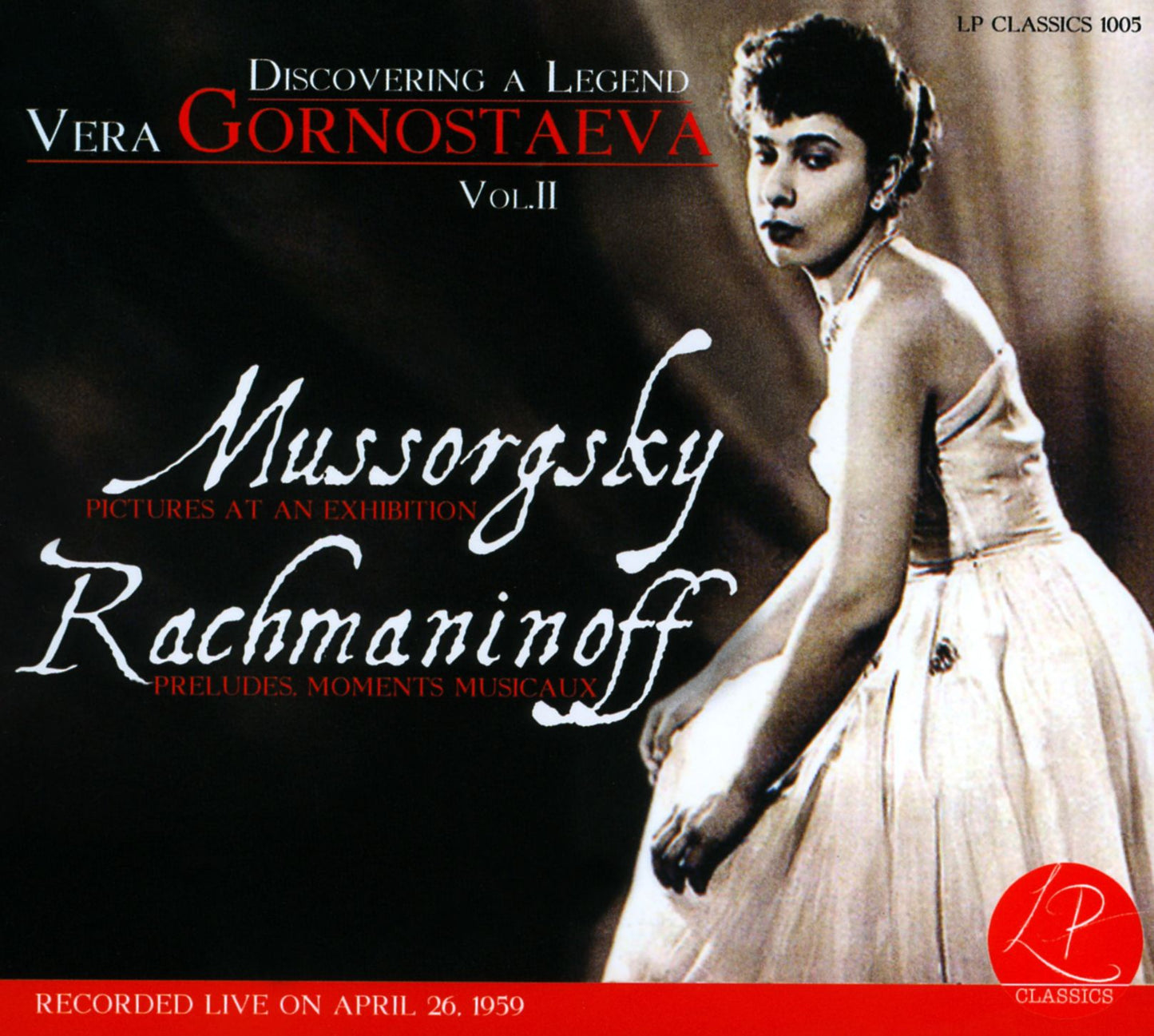 Discovering a Legend: Vera Gornostaeva, Vol. 2: Mussorgsky, Rachmaninoff