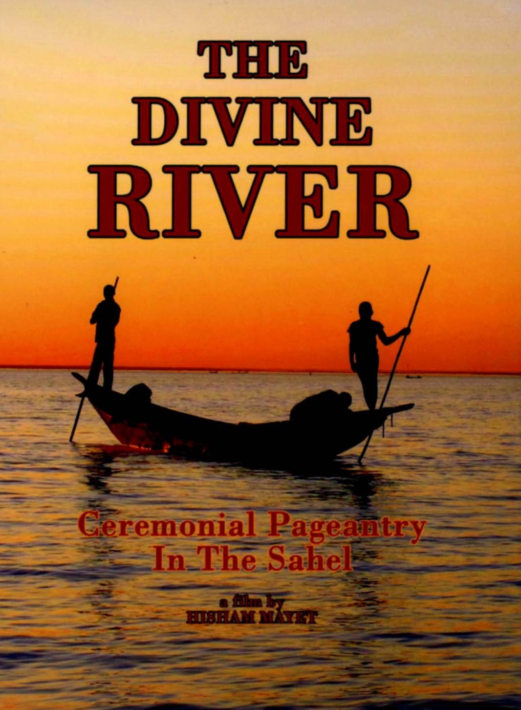The Divine River: Ceremonial Pageantry in the Sahel