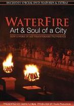Waterfire: Art & Soul Of A City