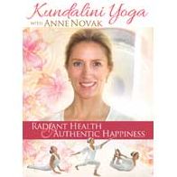 Anne Novak: Kundalini Yoga - Radiant Health & Authentic Happiness
