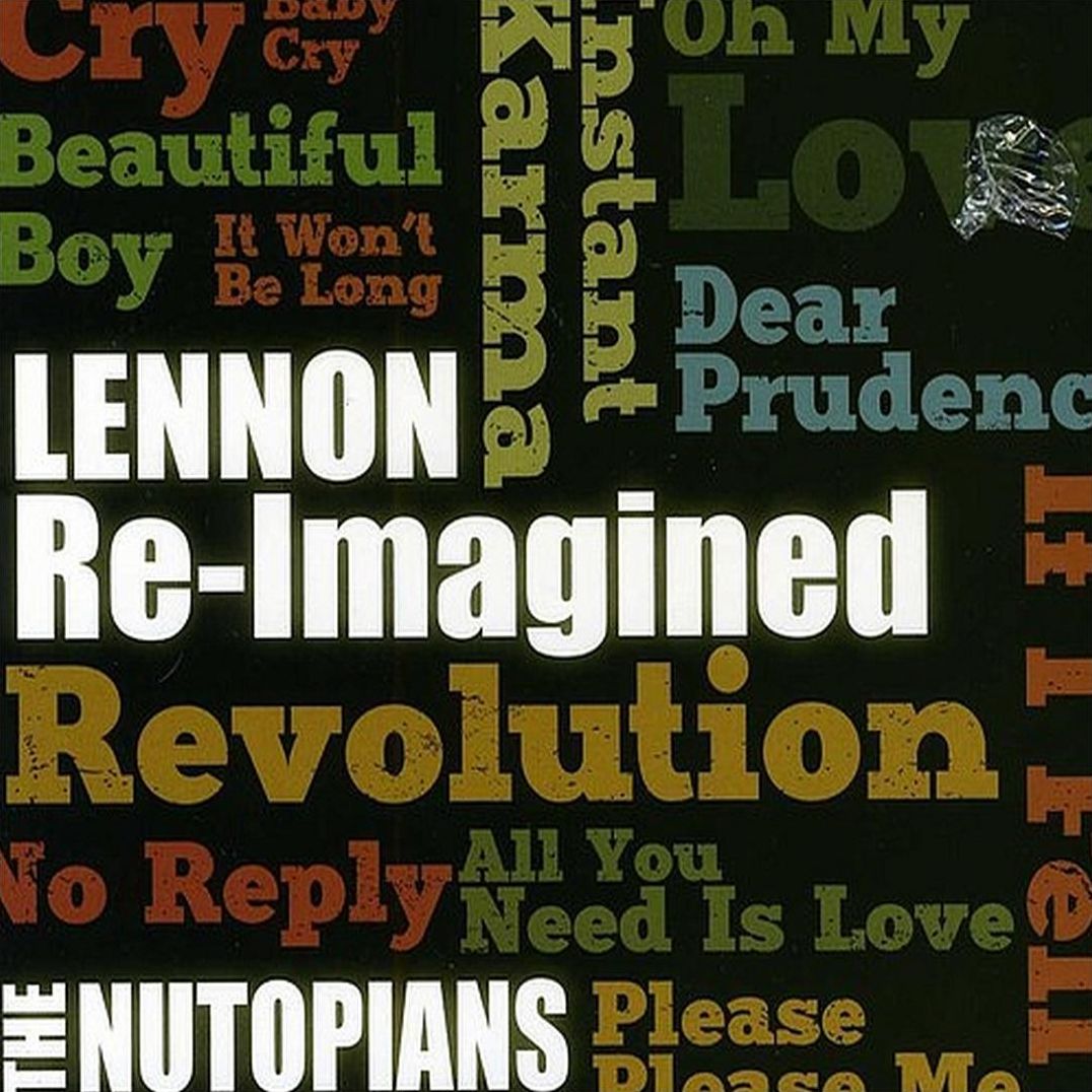Lennon Re-imagined (Nutopians)