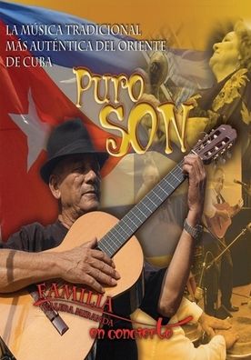 Familia Valera Miranda En Concierto: Puro Son