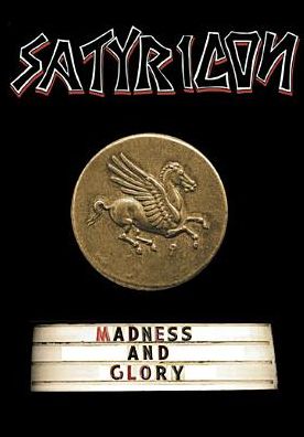 Satyricon: Madness And Glory